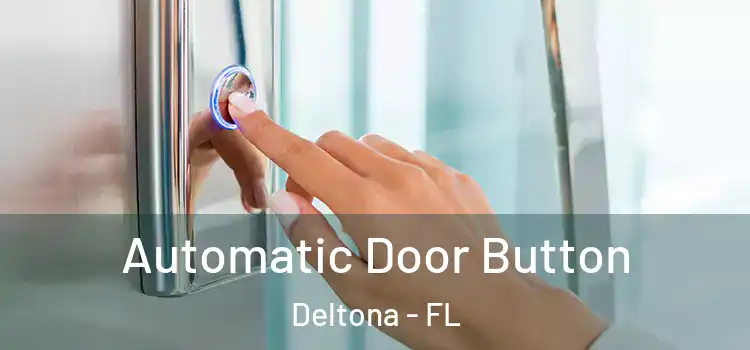  Automatic Door Button Deltona - FL
