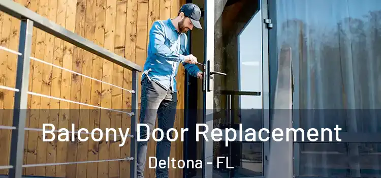 Balcony Door Replacement Deltona - FL