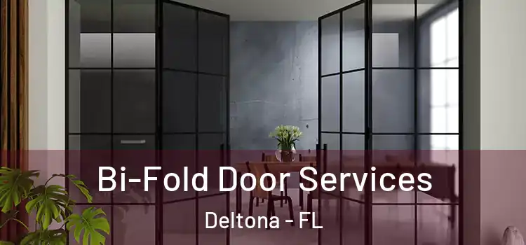  Bi-Fold Door Services Deltona - FL