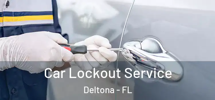 Car Lockout Service Deltona - FL