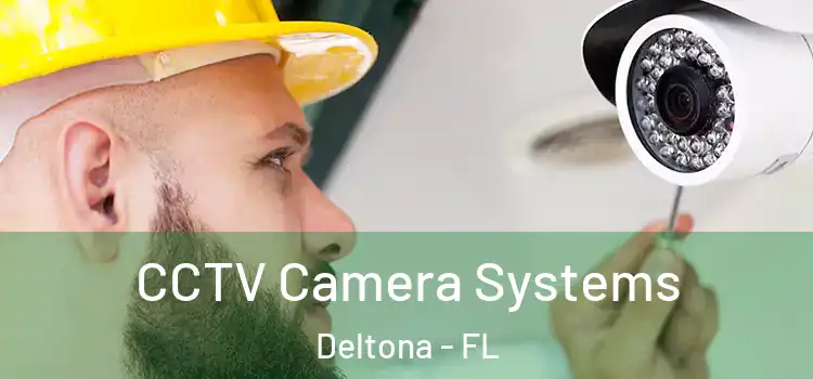  CCTV Camera Systems Deltona - FL