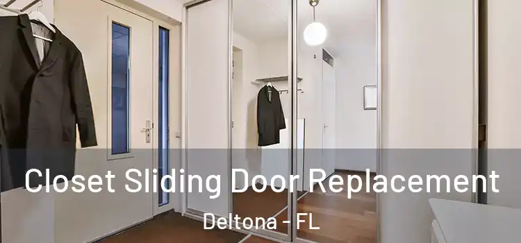  Closet Sliding Door Replacement Deltona - FL