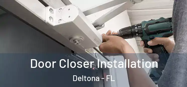 Door Closer Installation Deltona - FL