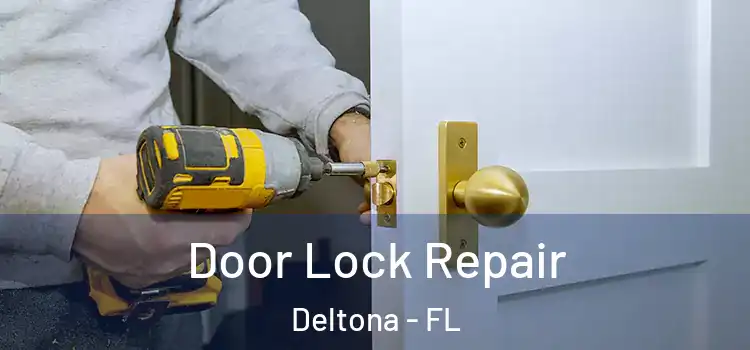  Door Lock Repair Deltona - FL