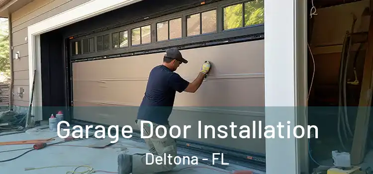  Garage Door Installation Deltona - FL