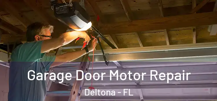  Garage Door Motor Repair Deltona - FL