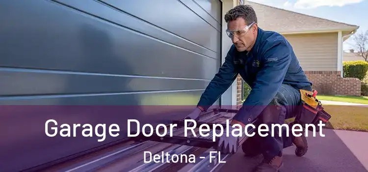  Garage Door Replacement Deltona - FL