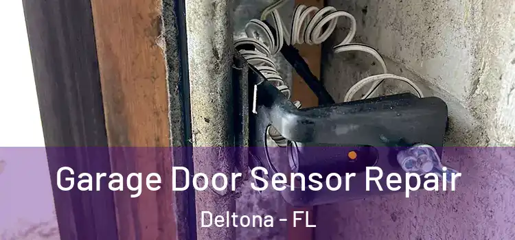 Garage Door Sensor Repair Deltona - FL
