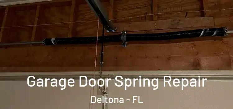  Garage Door Spring Repair Deltona - FL