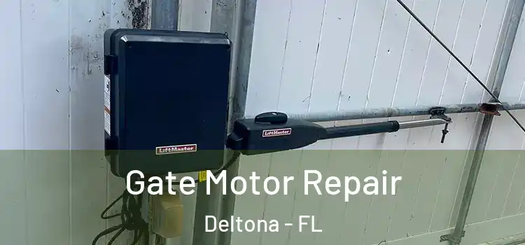  Gate Motor Repair Deltona - FL