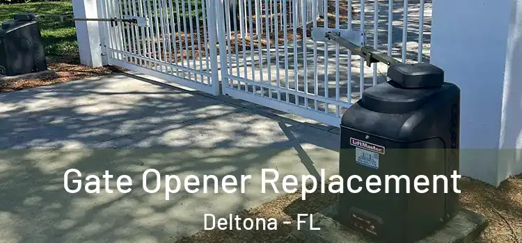 Gate Opener Replacement Deltona - FL