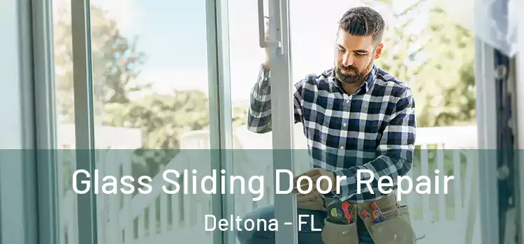  Glass Sliding Door Repair Deltona - FL