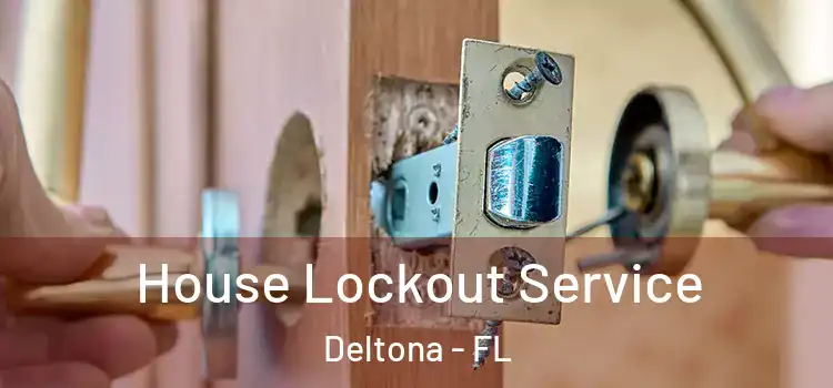  House Lockout Service Deltona - FL