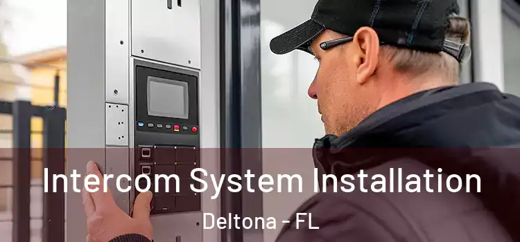  Intercom System Installation Deltona - FL