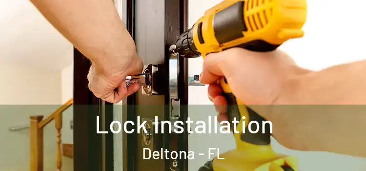  Lock Installation Deltona - FL