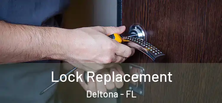  Lock Replacement Deltona - FL