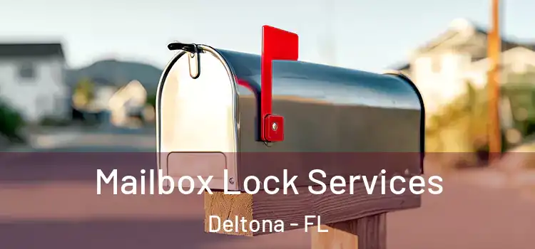  Mailbox Lock Services Deltona - FL