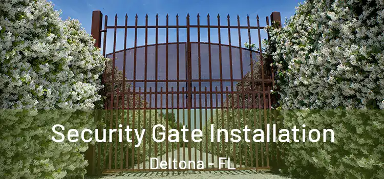  Security Gate Installation Deltona - FL