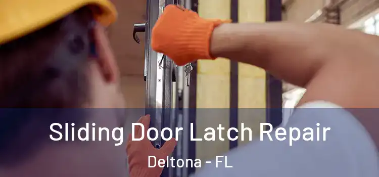 Sliding Door Latch Repair Deltona - FL